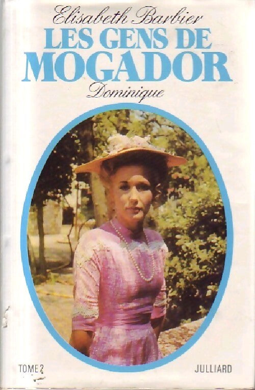 Livrenpoche : Les gens de Mogador Tome V : Dominique - Elisabeth Barbier - Livre