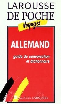 Allemand. Guide de conversation et dictionnaire - Collectif -  Larousse de poche - Livre
