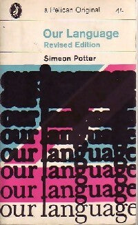 Livrenpoche : Our langage. Revised Edition - Simeon Potter - Livre