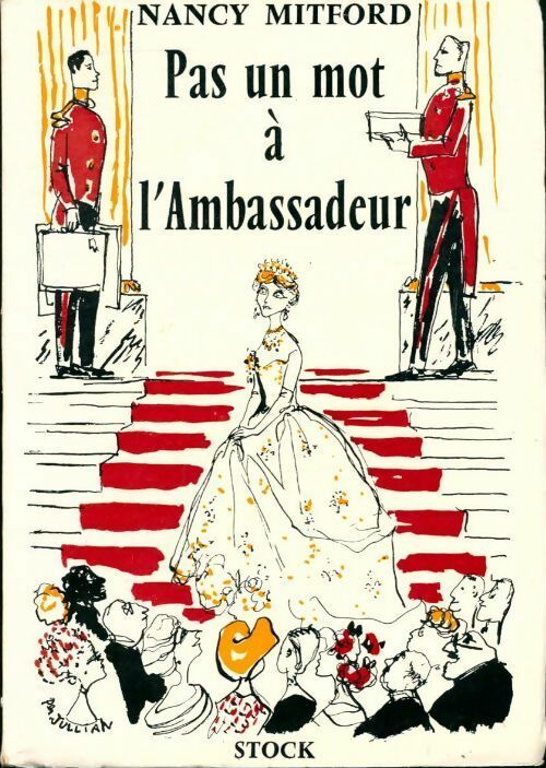 Livrenpoche : Pas un mot à l'ambassadeur - Nancy Mitford - Livre