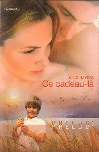 Livrenpoche : Ce cadeau là - Cindi Myers - Livre