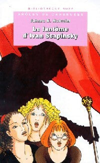 Drôles de danseuses : Le fantôme d'Ivan Scapinsky - Jahnna N. Malcolm -  Bibliothèque rose (4ème série) - Livre