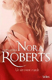 Un sentiment interdit - Nora Roberts - Livre