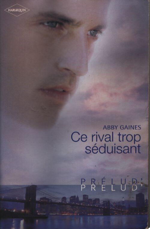 Ce rival trop séduisant  - Abby Gaines - Livre