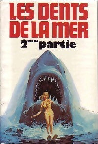 Livrenpoche : Les dents de la mer II - Hank Searls - Livre