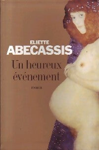 Livrenpoche : Un heureux événement - Eliette Abécassis - Livre