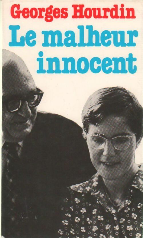 Livrenpoche : Le malheur innocent - Georges Hourdin - Livre