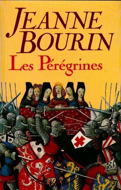 Livrenpoche : Les pérégrines - Jeanne Bourin - Livre
