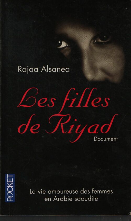 Les filles de Riyad - Rajaa Alsanea - Livre