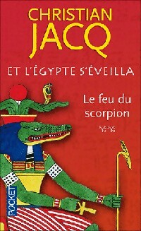 Livrenpoche : Et l'Egypte s'éveilla Tome II : Le feu du scorpion - Christian Jacq - Livre