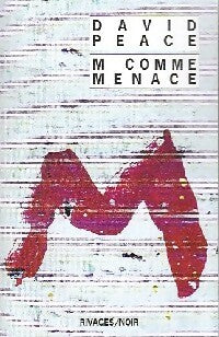 Livrenpoche : M comme menace / L'année du cochon - David Peace - Livre