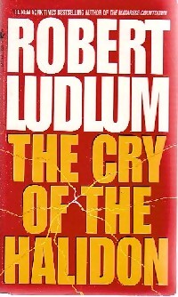 Livrenpoche : The cry of the halidon - Robert Ludlum - Livre