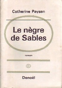 Livrenpoche : Le nègre de sables - Catherine Paysan - Livre