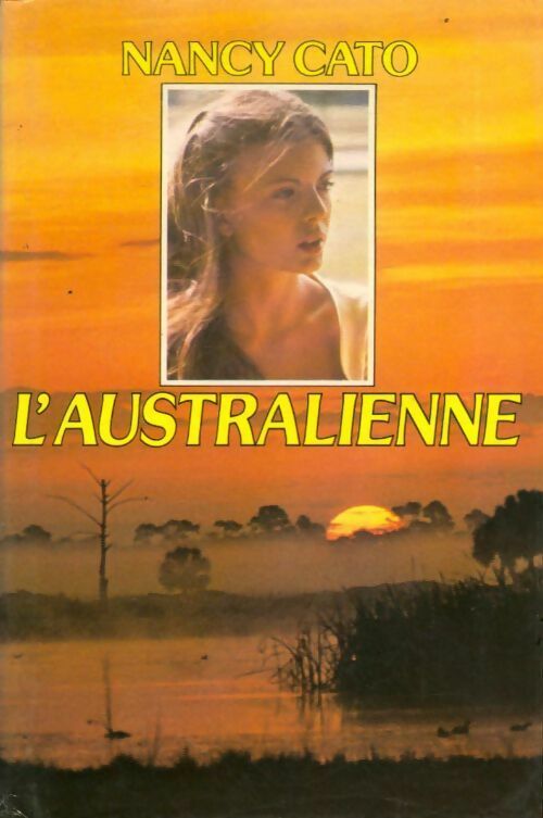Livrenpoche : L'australienne - Nancy Cato - Livre