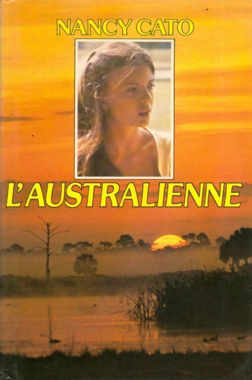 L'australienne - Nancy Cato -  France Loisirs GF - Livre