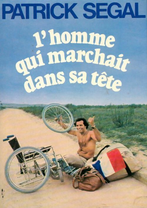Livrenpoche : L'homme qui marchait dans sa tête - Patrick Segal - Livre