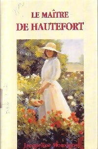 Le maître de Hautefort - Jacqueline Monsigny - Livre