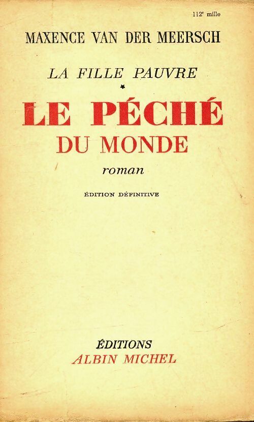 Livrenpoche : La fille pauvre Tome I : Le péché du monde - Maxence Van der Meersch - Livre