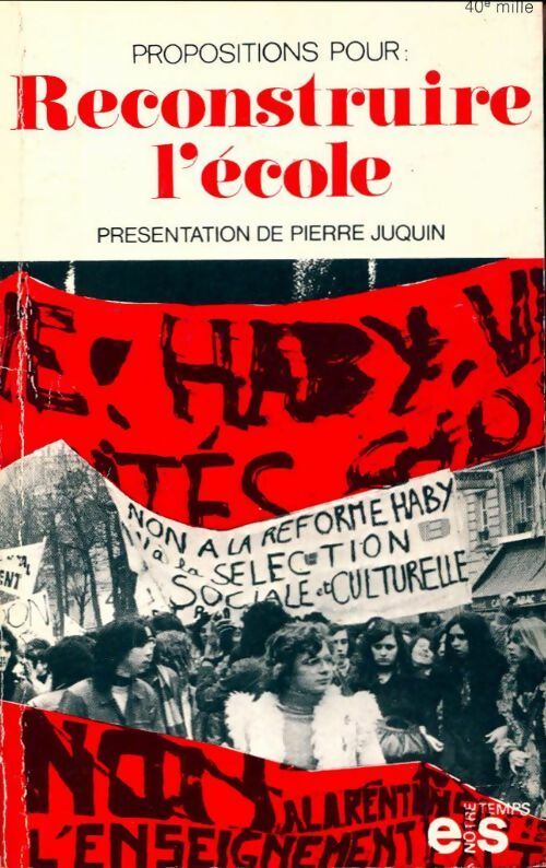 Livrenpoche : Propositions pour reconstruire l'école - Pierre Juquin - Livre