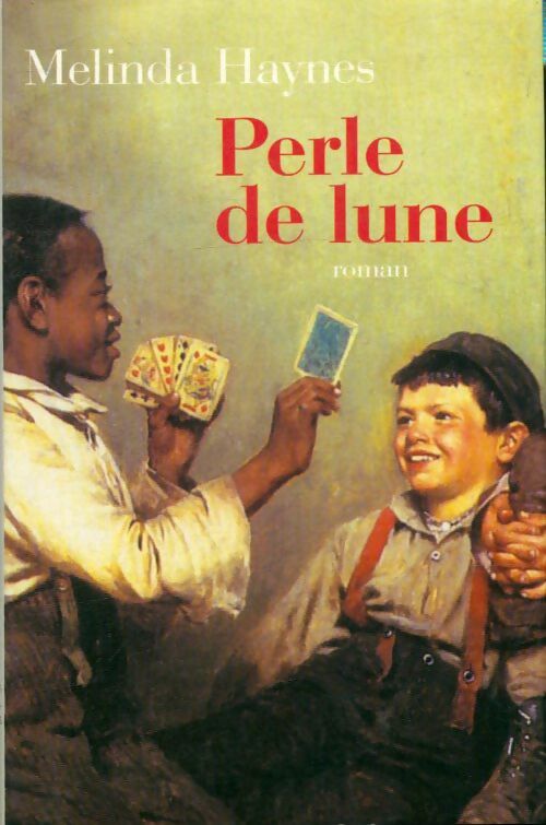 Livrenpoche : Perle de lune - Melinda Haynes - Livre