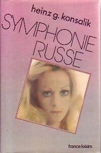 Livrenpoche : Symphonie russe - Heinz G. Konsalik - Livre