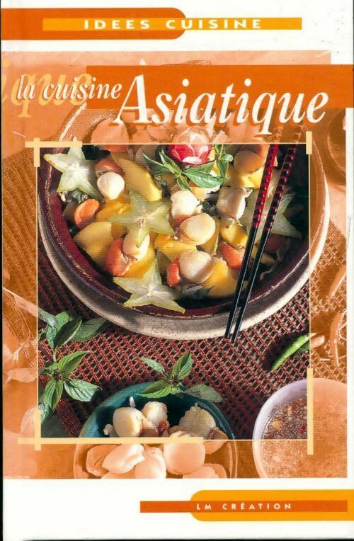 Livrenpoche : La cuisine asiatique - Inconnu - Livre