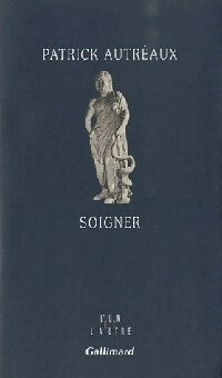 Livrenpoche : Soigner - Patrick Ben Soussan, Dominique Leyronnas, Catherine Mathelin, Michèle Vial - Livre