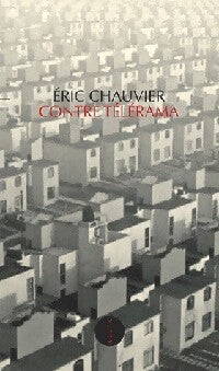 Contre Télérama - Eric Chauvier - Livre
