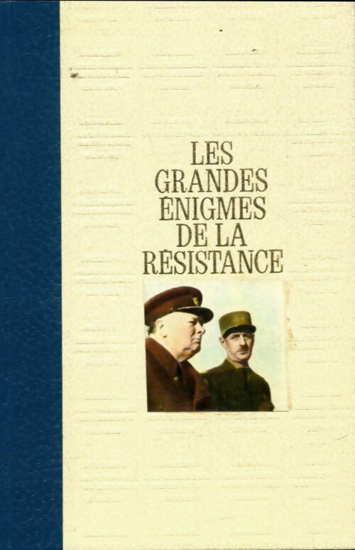 Les grandes énigmes de la résistance Tome I - Bernard Michal -  Amis de l'Histoire GF - Livre