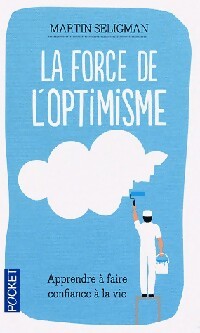 Livrenpoche : La force de l'optimisme - Martin E.P. Seligman - Livre