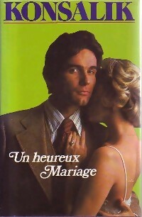 Livrenpoche : Un heureux mariage - Heinz G. Konsalik - Livre
