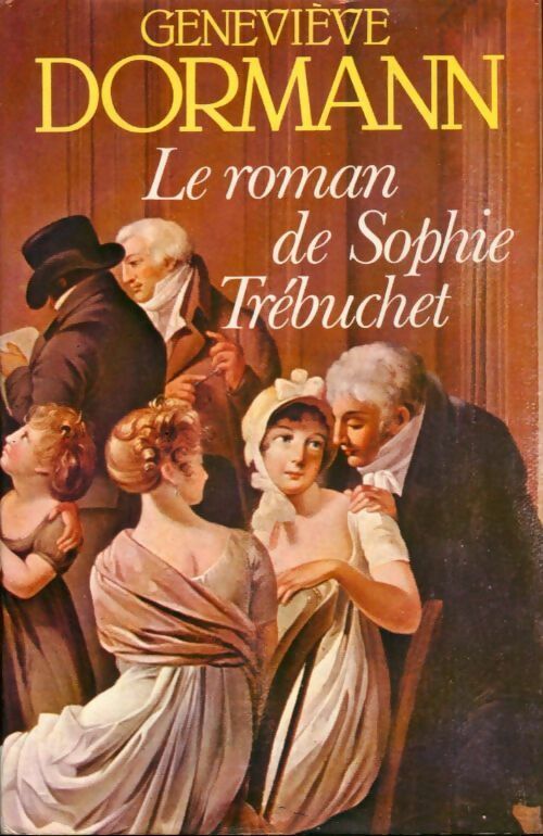 Livrenpoche : Le roman de Sophie Trébuchet - Geneviève Dormann - Livre