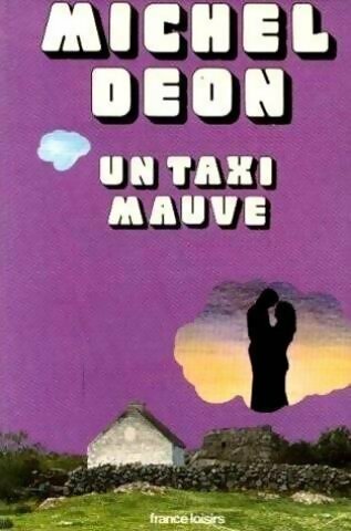 Livrenpoche : Un taxi mauve - Michel Déon - Livre