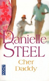 Livrenpoche : Cher Daddy - Danielle Steel - Livre