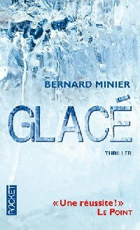 Livrenpoche : Glacé - Bernard Minier - Livre