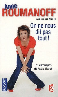 Livrenpoche : On ne nous dit pas tout ! - Anne Roumanoff - Livre