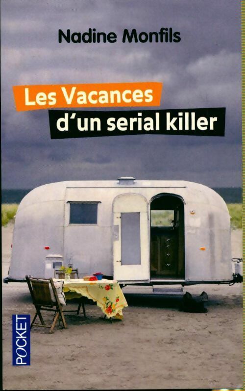 Livrenpoche : Les vacances d'un serial killer - Nadine Monfils - Livre