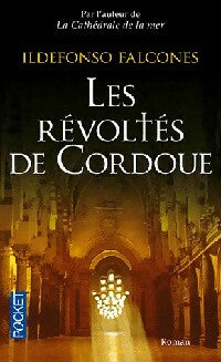 Livrenpoche : Les révoltés de Cordoue - Ildefonso Falcones - Livre