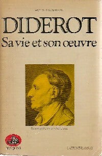 Livrenpoche : Diderot : sa vie son oeuvre - Arthur M. Wilson - Livre