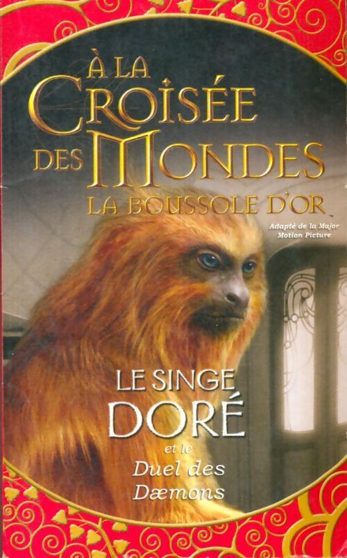Livrenpoche : A la croisée des Mondes : Le singe doré / Duel des daemons - Inconnu - Livre