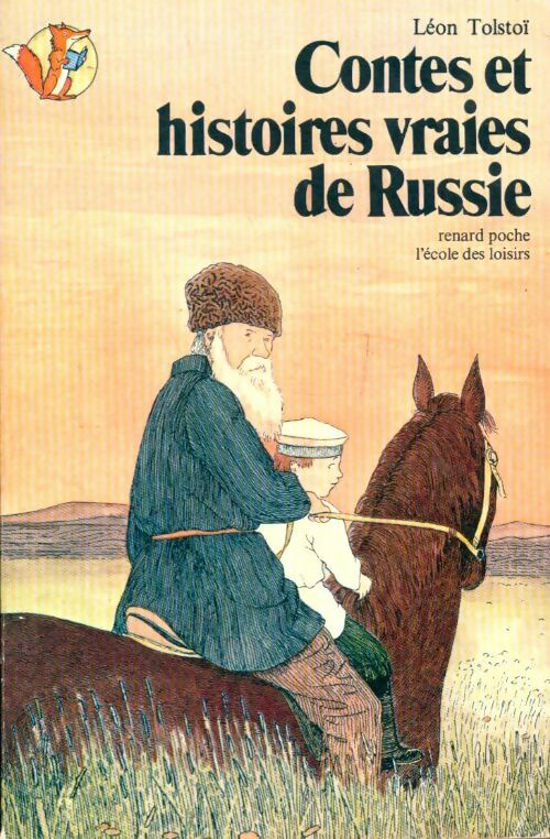 Livrenpoche : Contes et histoires vraies de Russie - Comte Léon L. Tolstoï - Livre