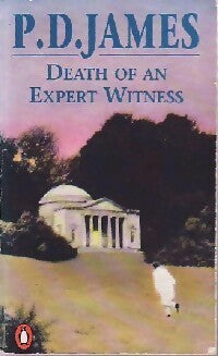 Death of an expert witness - P. D. James ; P. D. James -  Penguin classic crime - Livre