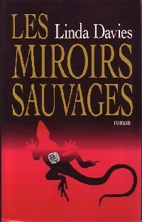 Livrenpoche : Les miroirs sauvages - Linda Davies - Livre