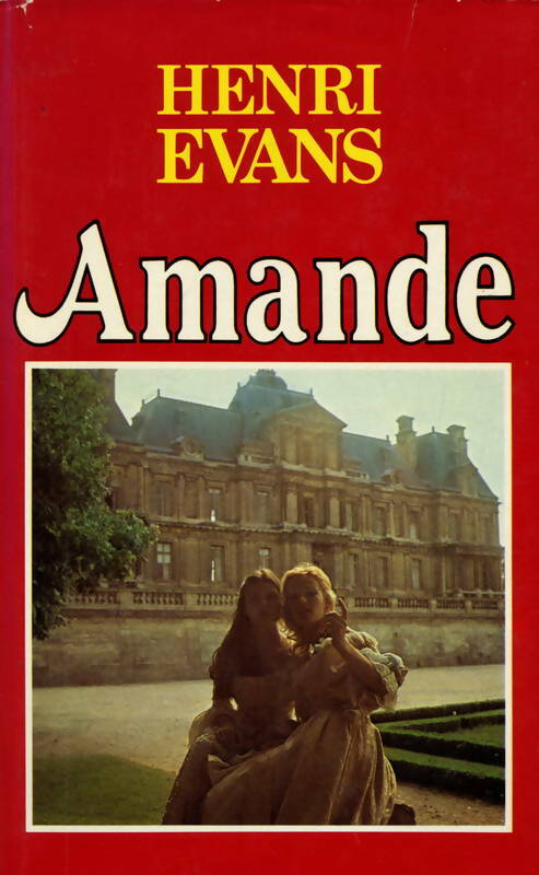 Amande - Henri Evans -  France Loisirs GF - Livre