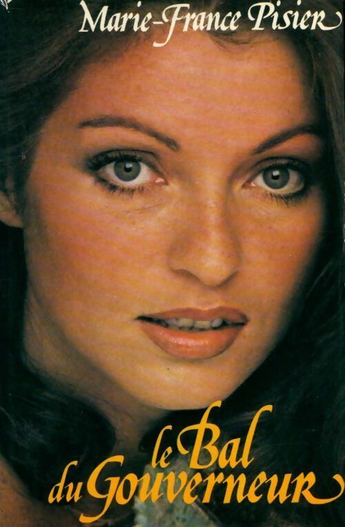 Livrenpoche : Le bal du gouverneur - Marie-France Pisier - Livre