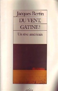 Du vent, Gatine ! - Jacques Bertin -  Arléa GF - Livre