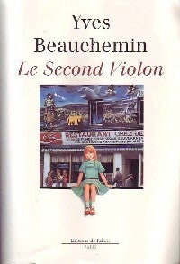 Le second violon - Yves Beauchemin -  Fallois GF - Livre