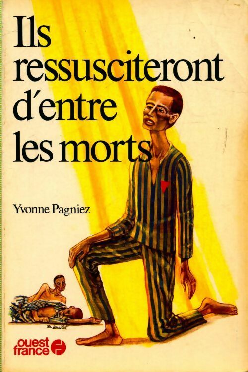 Livrenpoche : Ils ressusciteront d'entre les morts - Yvonne Pagniez - Livre