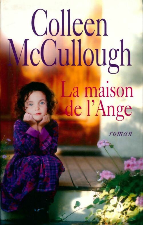 La maison de l'ange - Colleen McCullough -  France Loisirs GF - Livre