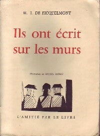 Livrenpoche : Ils ont écrit sur les murs - M.T. De Ficquelmont - Livre